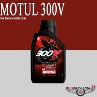 MOTUL 300V ENGINE OIL USER USER REVIEW BY JEHADUL HASAN